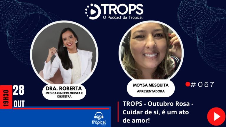 Trops recebeu a Médica Ginecologista e Obstetra, Dra. Roberta Batista